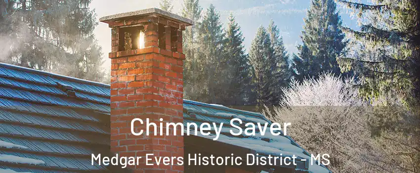 Chimney Saver Medgar Evers Historic District - MS