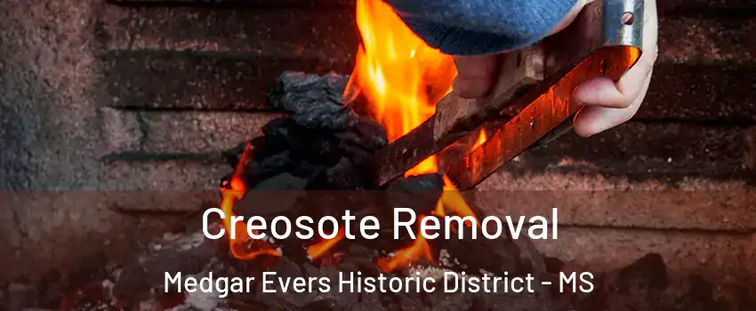 Creosote Removal Medgar Evers Historic District - MS