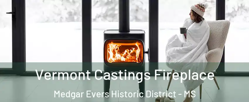 Vermont Castings Fireplace Medgar Evers Historic District - MS